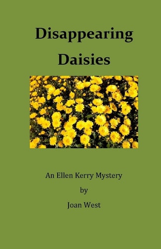 Disappearing Daisies An Ellen Kerry Mystery