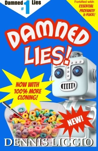 Damned Lies Things That Never Happened and a Couple of Things That Did