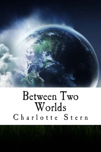 Between Two Worlds The Story of Sin