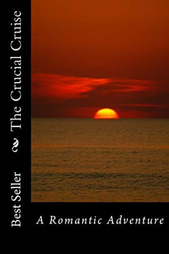 The Crucial Cruise A Romantic Adventure