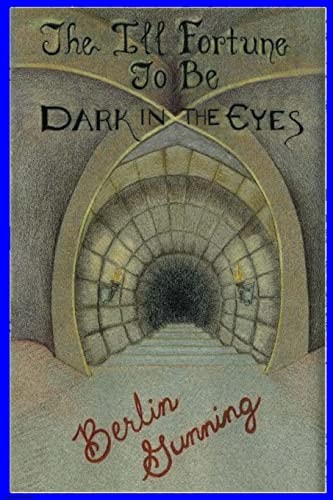 The Ill Fortune To Be Dark In The Eyes