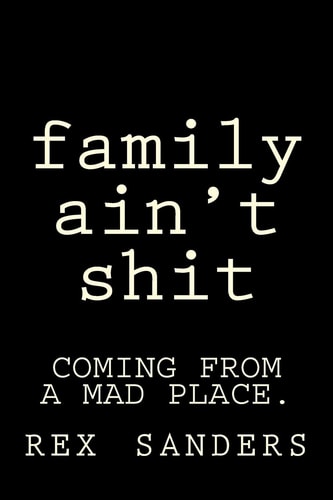 Family Aint Shit