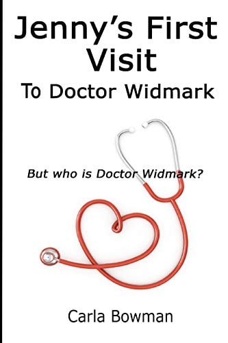 Jenny's First Visit to Doctor Widmark But Who Is Doctor Widmark?