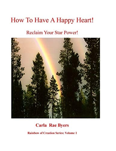How To Have a Happy Heart Reclaim Your Star Power
