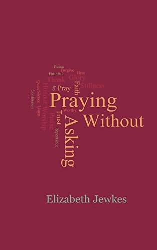 Praying Without Asking