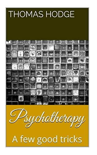 Psychotherapy A Few Good Tricks
