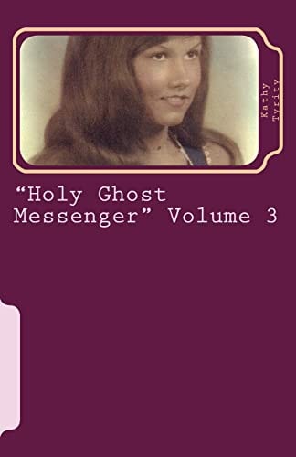 "Holy Ghost Messenger" Volume 3 Spiritual Writing