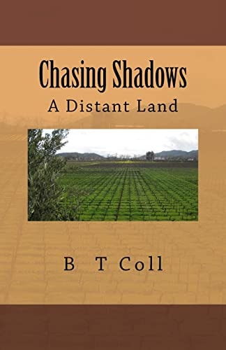 Chasing Shadows A Distant Land