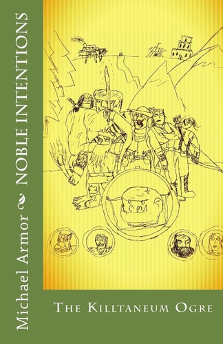 Noble Intentions The Killtaneum Ogre
