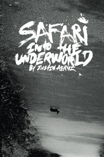 Safari Into The Underworld