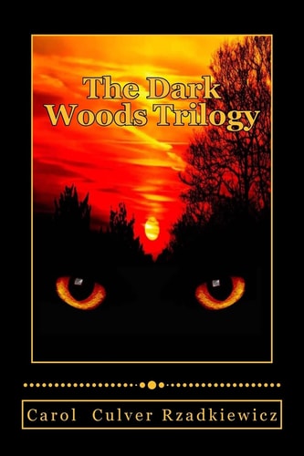 The Dark Woods Trilogy Three Tales of Terror