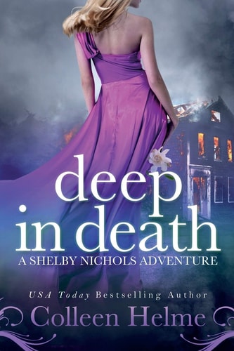 Deep in Death A Shelby Nichols Adventure