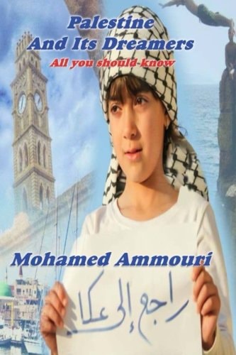 Palestine and Its Dreamers All You Should Know