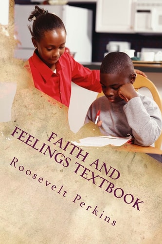 Faith and Feelings Textbook A UNIVERSAL Renaissance Book