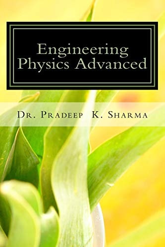 Engineering Physics Advanced A Complete Text Book of Engineeing Physics for IInd Sem Students of UEM, Jaipur