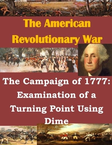 The Campaign of 1777 Examination of a Turning Point Using Dime