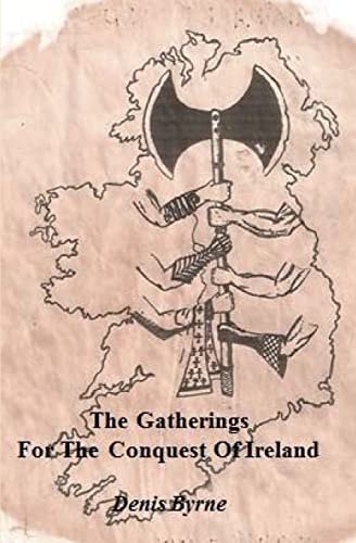 The Gatherings For The Conquest Of Ireland Part One