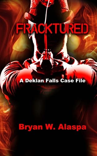 Fracktured A Deklan Falls Case File