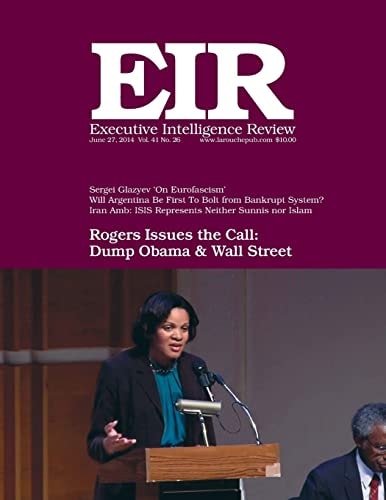Executive Intelligence Review; Volume 41, Number 26 Published June 27, 2014