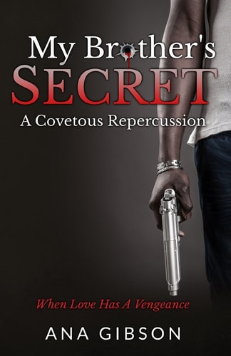 My Brother's Secret A Covetous Repercussion