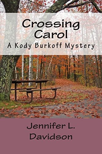 Crossing Carol A Kody Burkoff Mystery