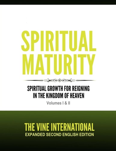Spiritual Maturity Second Edition Revised and Expanded