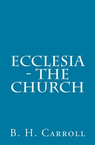 Ecclesia - The Church