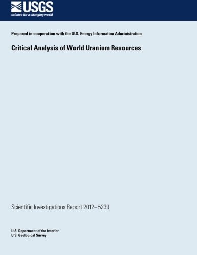 Critical Analysis of World Uranium Resources