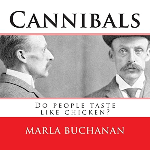 Cannibals Do People Taste Like Chicken?