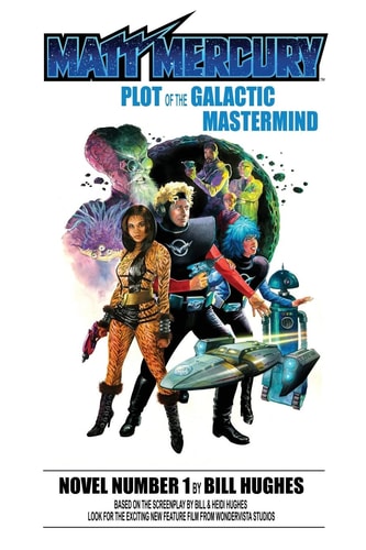 Matt Mercury Plot of the Galactic Mastermind