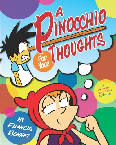 A Pinocchio for Your Thoughts A Suburban Fairy Tales Collection