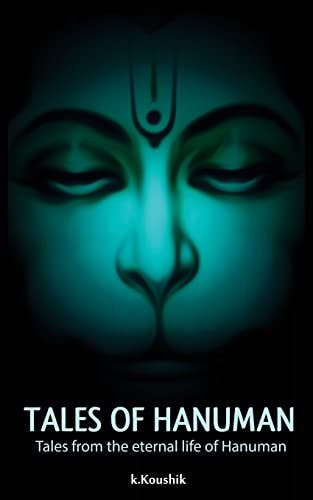 Tales Of Hanuman Tales from the Eternal Life of Hanuman