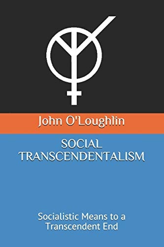 Social Transcendentalism Socialistic Means to a Transcendent End