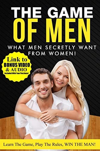What Men Secretly Want from Women Link to Bonus Video and Audio Included with Your Purchase!