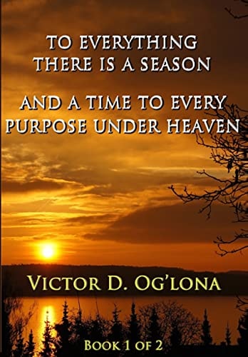 To Everything There Is a Season, and a Time to Every Purpose Under Heaven! Na