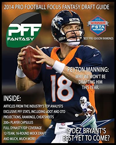 2014 Pro Football Focus Fantasy Draft Guide July Update of the 2014 PFF Fantasy Draft Guide