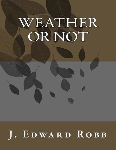 Weather Or Not