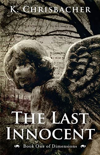 The Last Innocent Book One of Dimensions