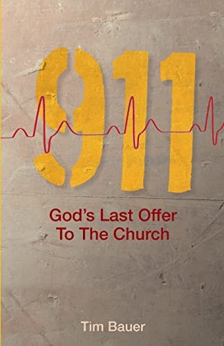 911; God's Last Offer to the Church