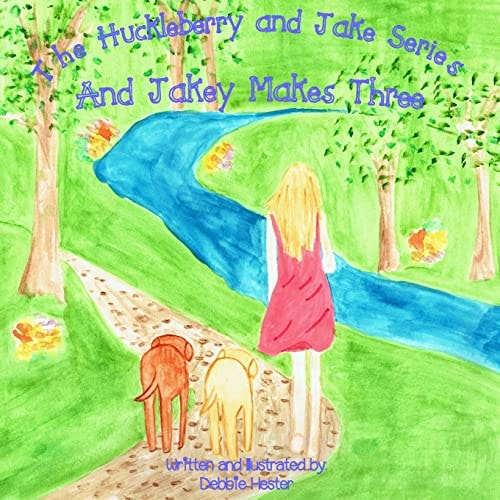 Huckleberry and Jake And Jakey Makes Three