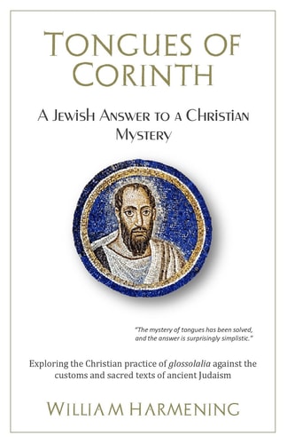 Tongues of Corinth A Jewish Answer to a Christian Mystery