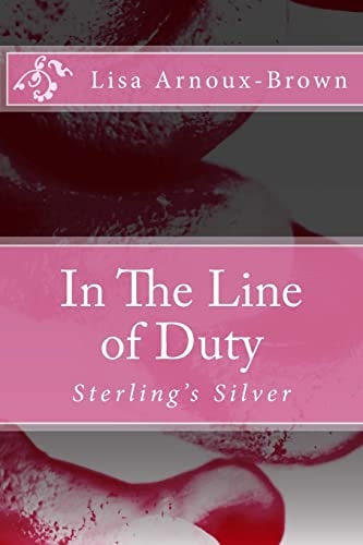 In The Line of Duty Sterling's Silver