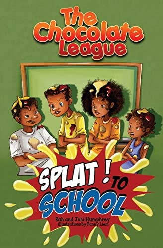 The Chocolate League Book #5 Splat to School