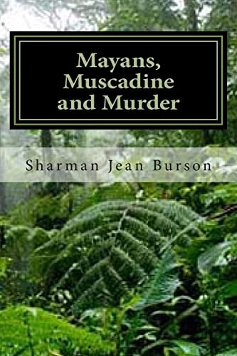 Mayans, Muscadines and Murder A Mint Julep Mystery