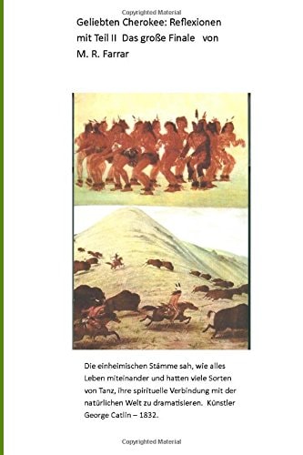 Geliebten Cherokee: Reflexionen Mit Das Große Finale Teil II Das Große Finale