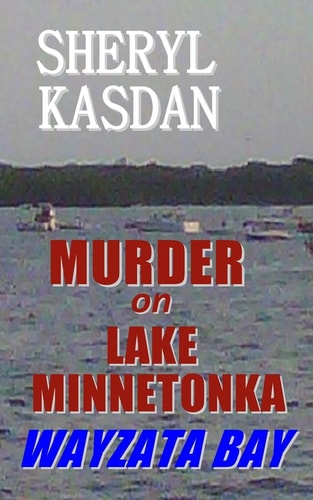 Murder on Lake Minnetonka Wayzata Bay
