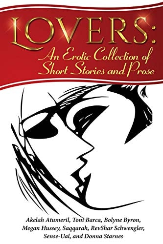 Lovers An Erotic Collection of Short Stories and Prose