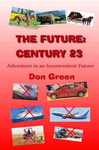 The Future: Century 23 Adventure in an Inconvenient Future