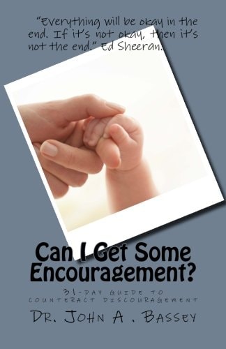 Can I Get Some Encouragement? An Antidote for Discouragement