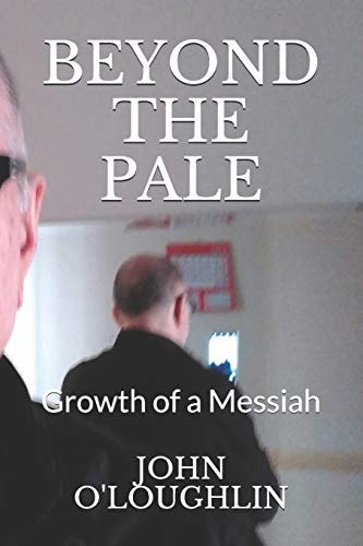 Beyond the Pale Growth of a Messiah